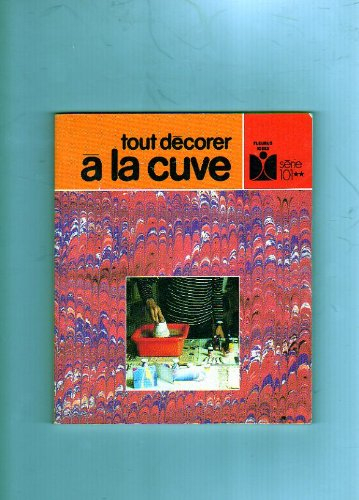 Tout décorer à la cuve