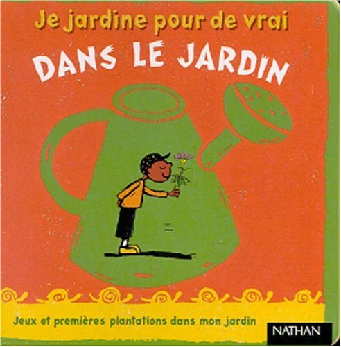 Dans le jardin