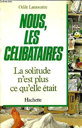 nous, les célibataires : la solitude n'est plus ce qu'elle était