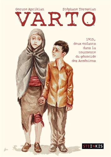 Varto : 1915, deux enfants dans la tourmente du génocide des Arméniens