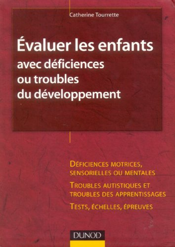 L'évaluation psychologique des enfants avec déficiences ou troubles du comportement