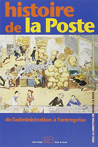 Histoire de la Poste : de l'administration à l'entreprise