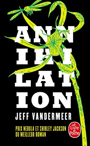 La trilogie du rempart sud. Vol. 1. Annihilation