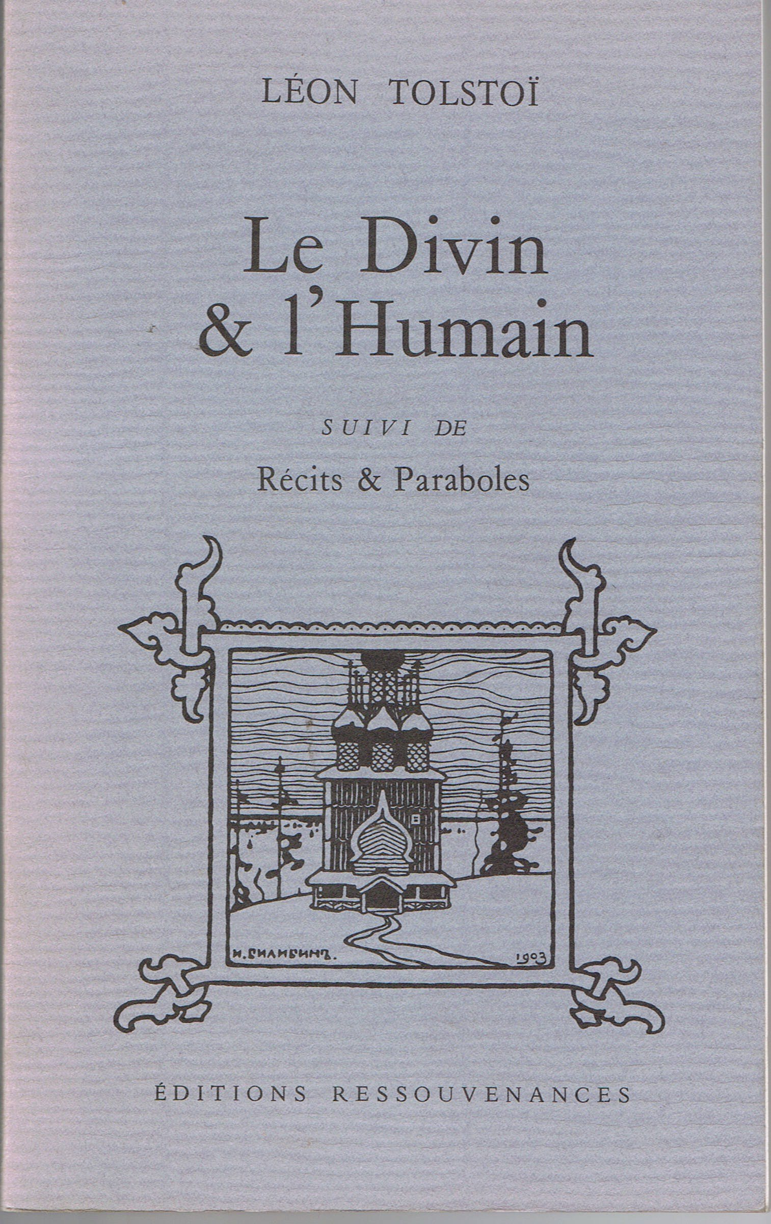 Le Divin et l'humain. Récits et paraboles