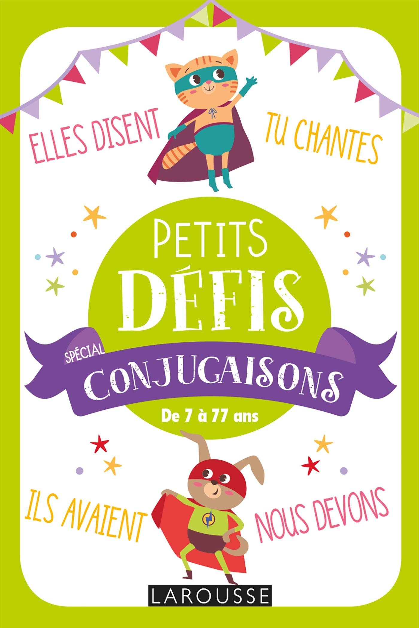 Petits défis spécial conjugaisons : de 7 à 77 ans