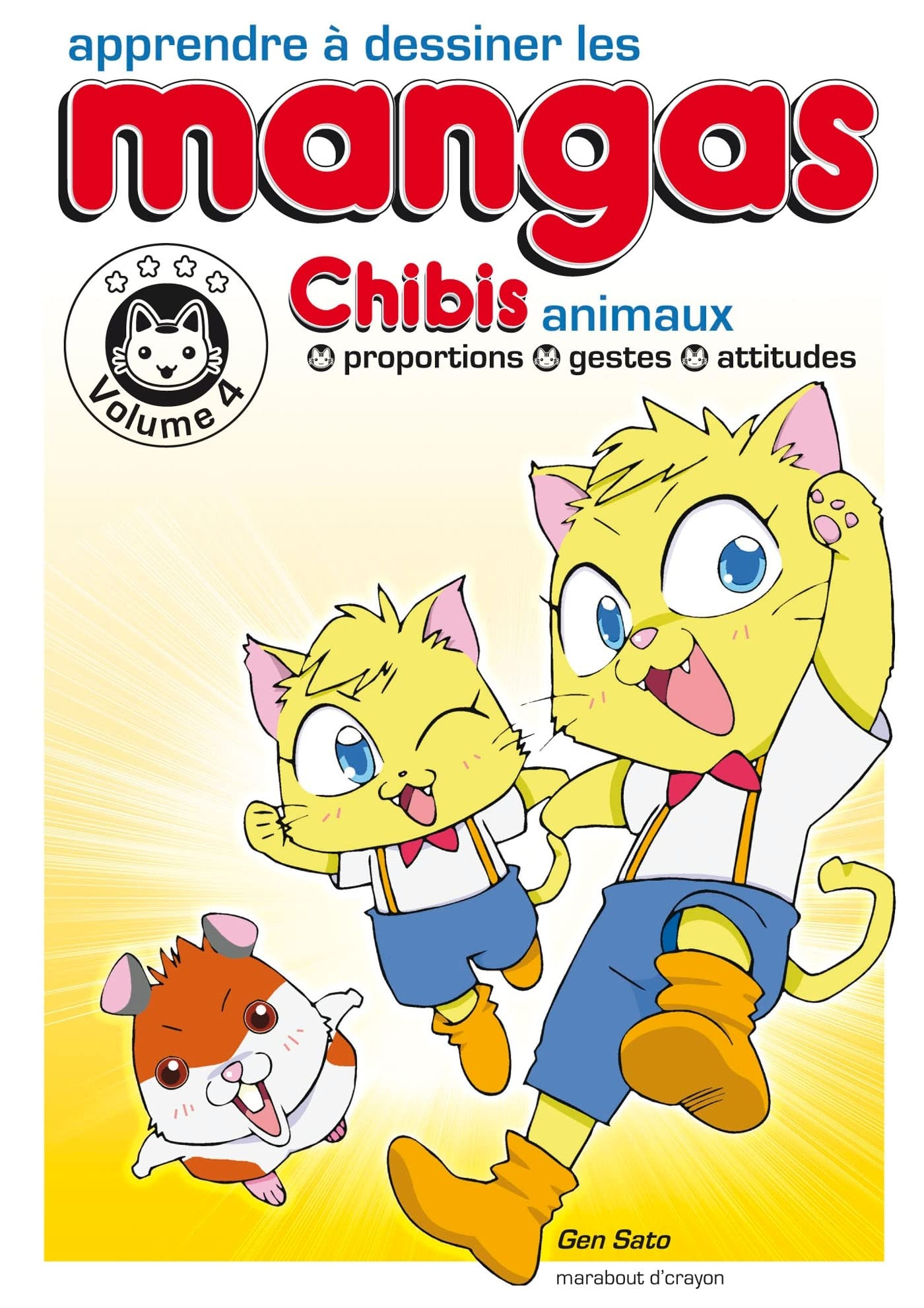 Apprendre à dessiner les mangas. Vol. 4. Chibis animaux : proportions, gestes, attitudes : toutes le