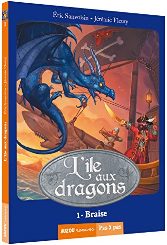 L'île aux dragons. Vol. 1. Braise