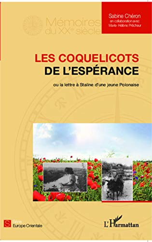 Les coquelicots de l'espérance ou La lettre à Staline d'une jeune Polonaise