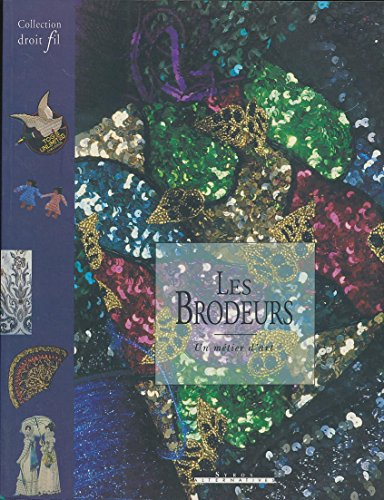 Les brodeurs : un métier d'art