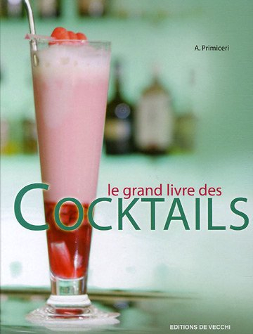 Le grand livre des cocktails