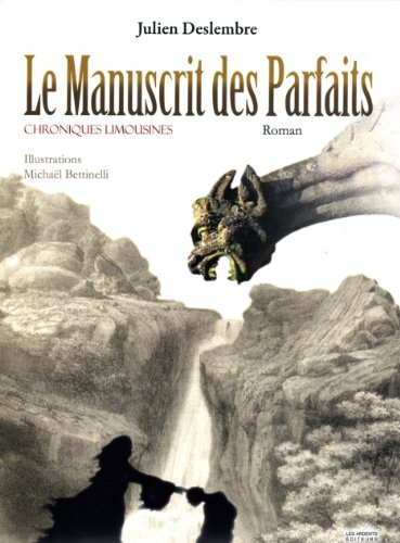 Le manuscrit des parfaits : chroniques limousines