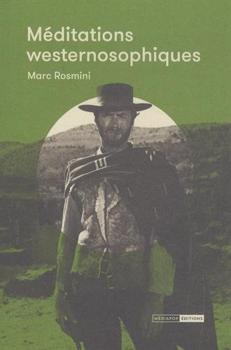 Méditations westernosophiques