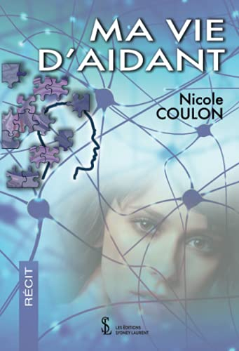 Ma vie d’aidant