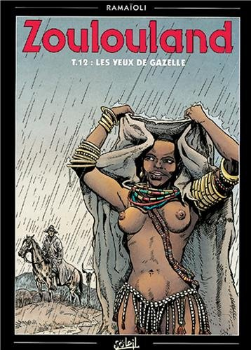 Zoulouland. Vol. 12. Les yeux de Gazelle