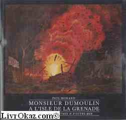 monsieur dumoulin a l'isle de grenade