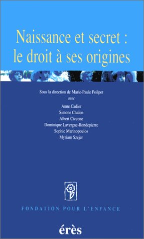 Naissance et secret : le droit à ses origines