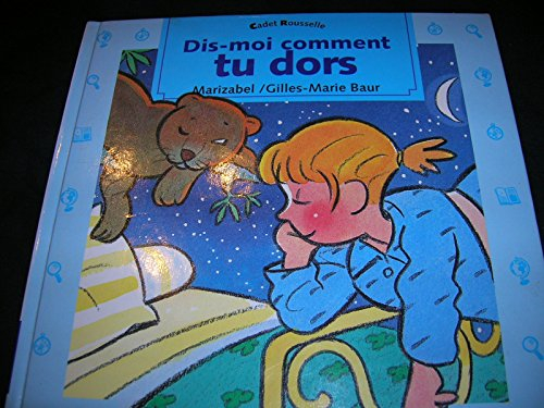 Dis-moi comment tu dors