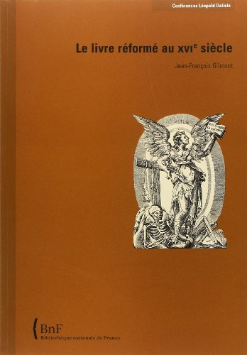 Le livre réformé au XVIe siècle