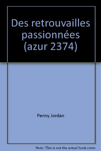 Des retrouvailles passionnées