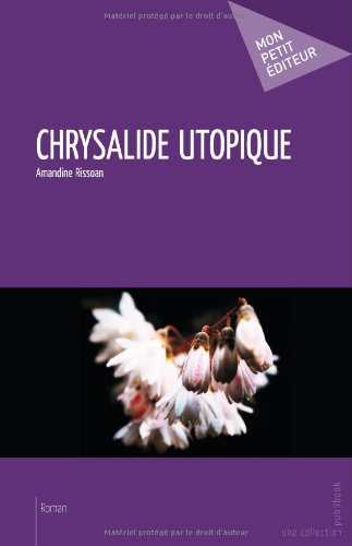chrysalide utopique
