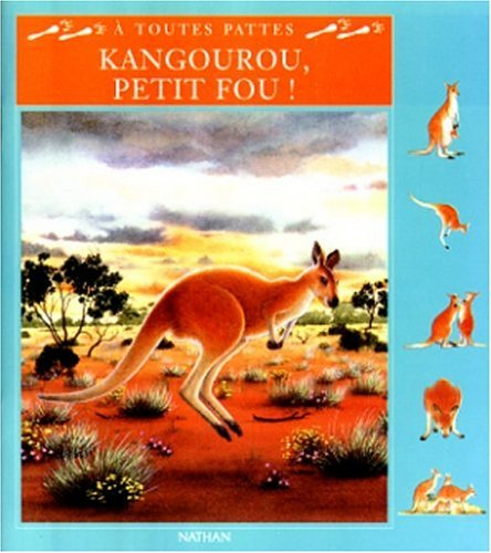 Kangourou, petit fou !