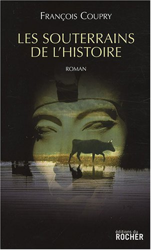Les souterrains de l'histoire
