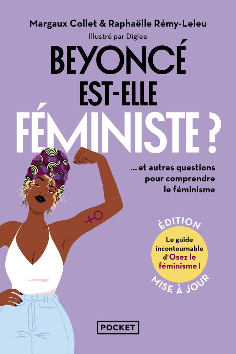 Beyoncé est-elle féministe ? : et autres questions pour comprendre le féminisme