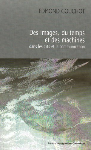 Des images, du temps et des machines dans les arts et la communication