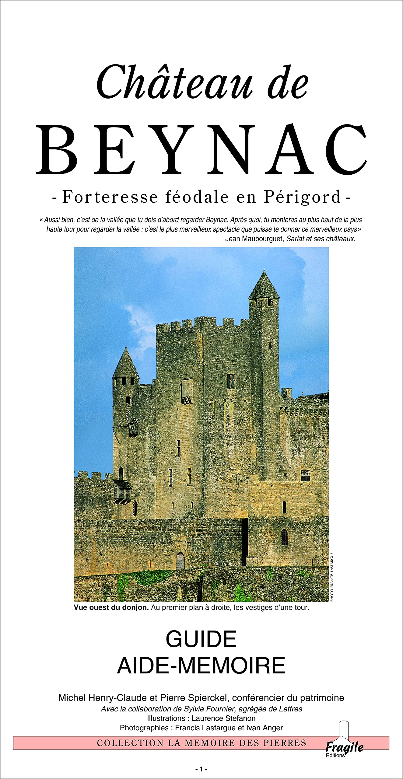 Château de Beynac : forteresse féodale en Périgord : guide aide-mémoire