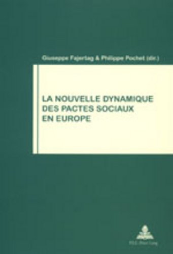La nouvelle dynamique des pactes sociaux en Europe