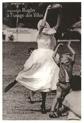 Manuel de rugby à l'usage des filles
