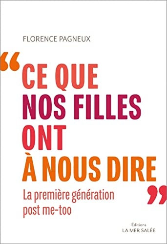 Ce que nos filles ont à nous dire : la première génération post #MeToo