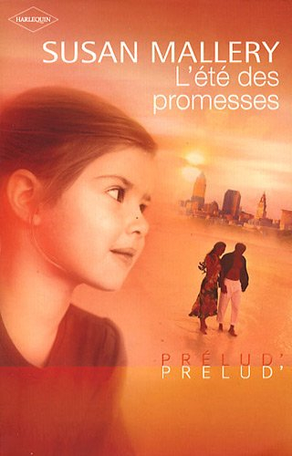 L'été des promesses
