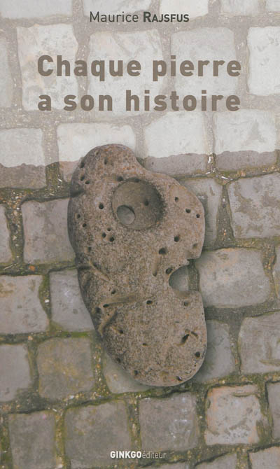 Chaque pierre a son histoire...