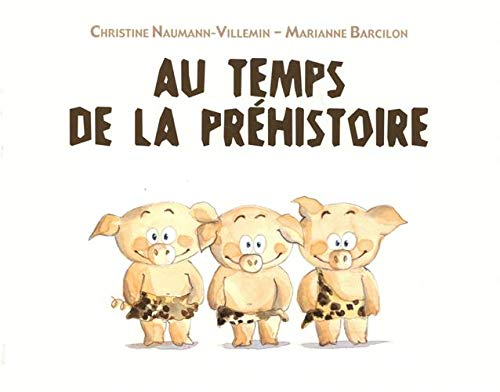 Au temps de la préhistoire