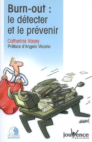 Burn-out : le détecter et le prévenir