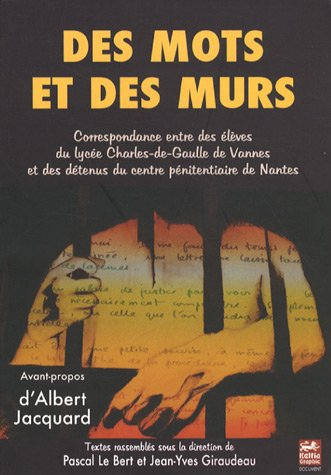 Des mots et des murs : correspondance entre des élèves du lycée Charles de Gaulle de Vannes et des d