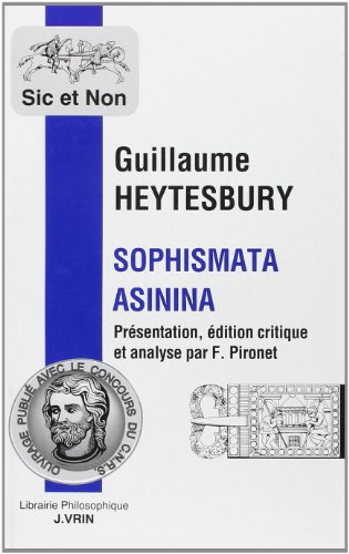 Sophismata asinina : une introduction aux disputes médiévales
