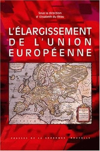 L'élargissement de l'Union européenne : quels enjeux ? Quels défis ?