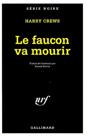 le faucon va mourir