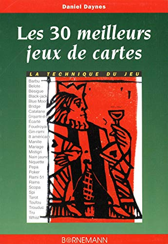Les 30 meilleurs jeux de cartes : la technique du jeu