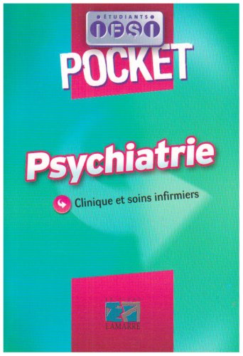 Psychiatrie : clinique et soins infirmiers