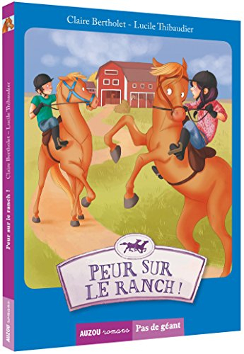 Peur sur le ranch !