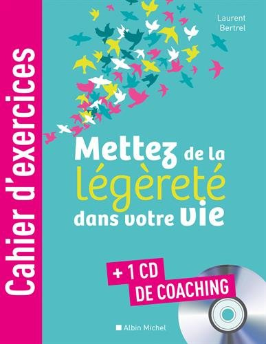 Mettez de la légèreté dans votre vie