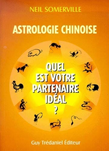 Astrologie chinoise : quel est votre partenaire idéal ?