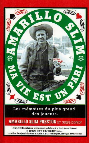 Ma vie est un pari : les mémoires du plus grand des joueurs