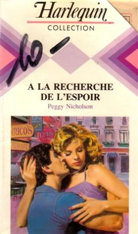 A la recherche de l'espoir : Collection : Harlequin collection n° 571