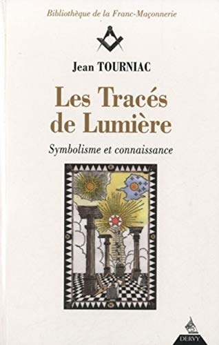 Les tracés de lumière : symbolisme et connaissance