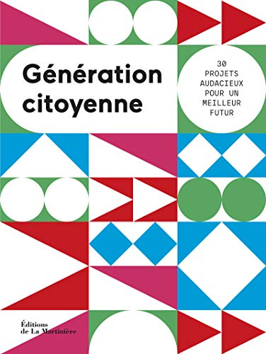 Génération citoyenne : 30 projets audacieux pour un meilleur futur