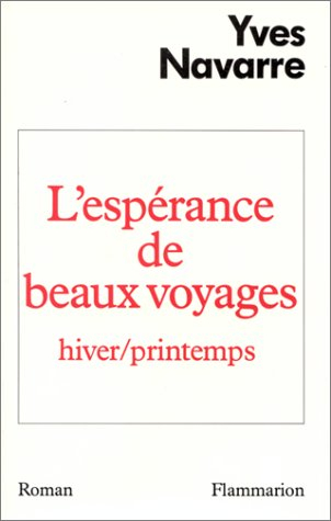 L'Espérance de beaux voyages. Vol. 2. Hiver,printemps